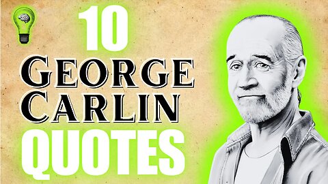 10 George Carlin QUOTES that Redefine Reality: Brace Yourself for the Brutal Truth! 🎤