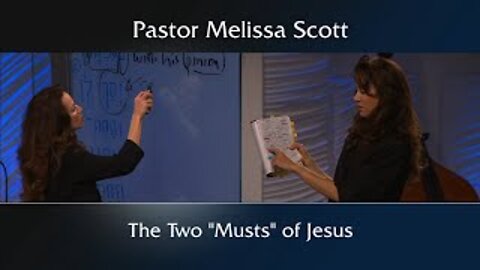 1 Peter 1:3 & 23, John 3:7 - The Two "Musts" of Jesus - 1 Peter #18