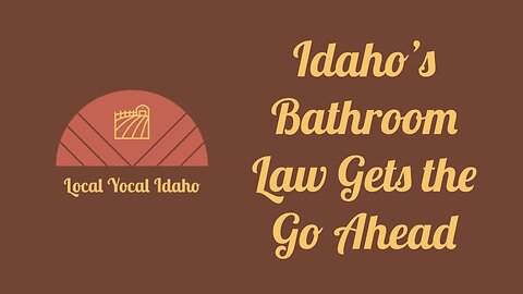 Idaho's Transgender Bathroom Law Gets the Go Ahead from Federal Judge