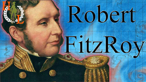 Admiral Robert FitzRoy: The Troubled Genius who made Charles Darwin
