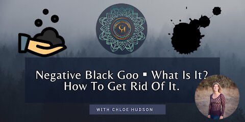 Negative Black Goo▪️What Is It? How To Get Rid Of It. - #WorldPeaceProject