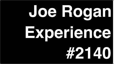 Joe Rogan Experience #2140 - Francis Foster & Konstantin Kisin
