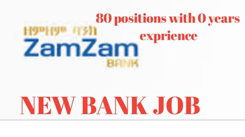 How To Apply for Zamzam Bank jobs