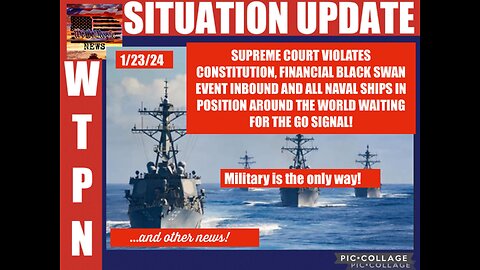 WTPN SITUATION UPDATE 1/23/24