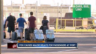 Heavy fog leads to back ups at Port of Tampa Bay; ships and passengers still waiting