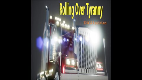 Rolling Over Tyranny