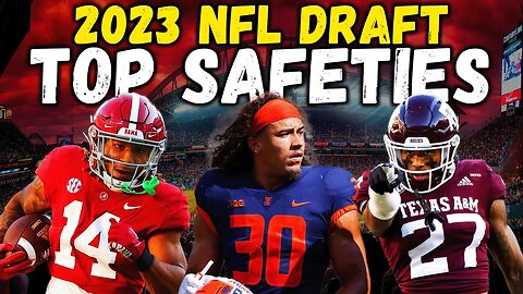 TOP Safeties In The 2023 NFL Draft | FINAL SAFETY Rankings