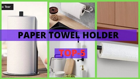 Best Paper Towel Holder | Say Goodbye to Messy Kitchens!