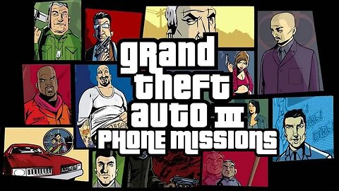 Grand Theft Auto 3 - All Phone Missions - Walkthrough