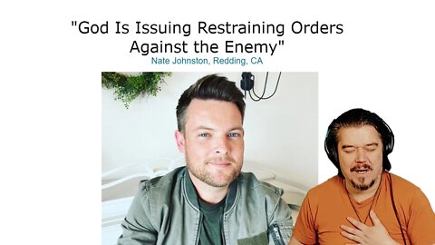 Nate Johnston: "God Is Issuing Restraining Orders Against the Enemy"