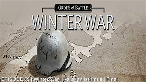 EPISODE 89 | Winter War | Karelian Isthmus | Final