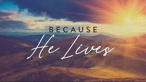 Alleluia/Because You Live