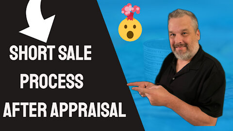 Short Sale Process After Appraisal
