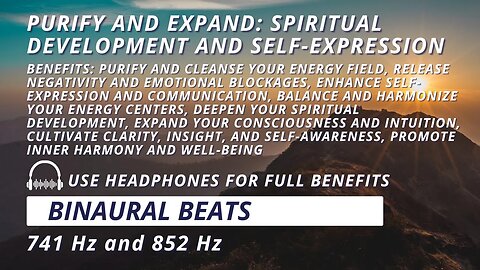 Purify & Expand: Binaural Beats Meditation for Spiritual Development & Self-Expression