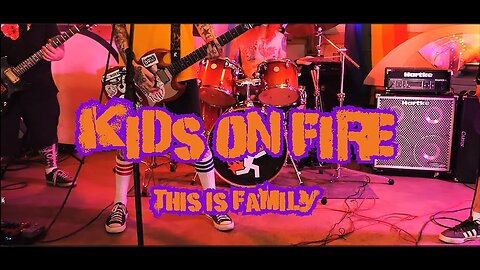 Kids on Fire - "This Is Family" A BlankTV World Premiere!