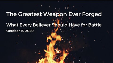 The Greatest Weapon Ever Forged for Battle (Video #5)