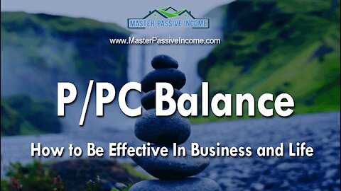 P/PC Balance | How To Be Effective In All Areas of Life