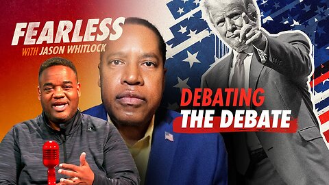 Why Fox News’ Donald Trump-less Republican Presidential Debate Needs Larry Elder, MAGA POV | Ep 507