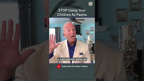 STOP Using Your Children As Pawns