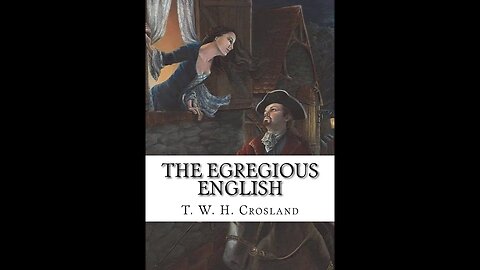 The Egregious English by T. W. H. Crosland - Audiobook