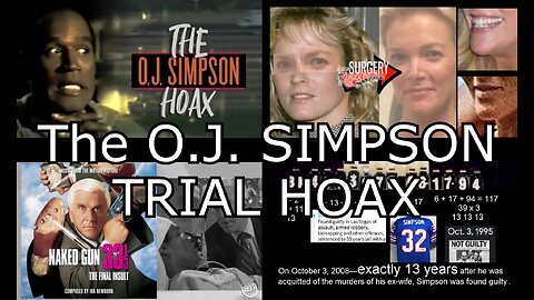 The O.J. Simpson Trial HOAX