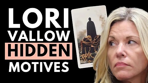 Lori Vallow's HIDDEN Motives Tarot Card Reading