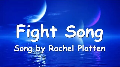 Figth Song - Rachel Platten (Lyrics)