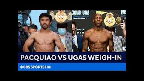 MANNY PACQUIAO VS. YORDENIS UGAS FULL WEIGH - IN..MUST WATCH..!!!