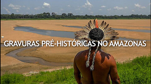 Gravuras pré-históricas são expostas pela seca no Amazonas | Prehistoric | JV Jornalismo Verdade