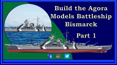 Battleship Bismarck Build from Agora Models - Part 1