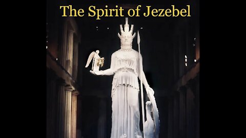 7/8/21 JEZEBEL/The Turning of the President The Elijah Spirit