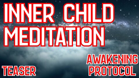 Inner Child Meditation | Exclusive Content Teaser