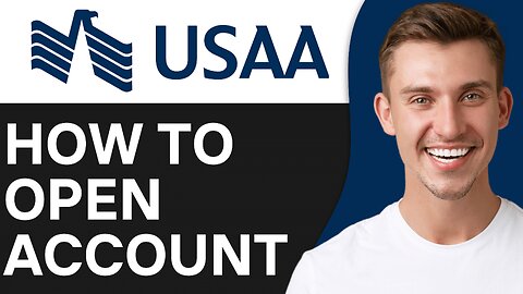 HOW TO OPEN ACCOUNT ON USAA BANK