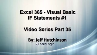 Excel 365 Visual Basic Part 35 – If Statements#1