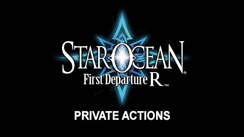 Star Ocean: First Departure R - PRIVATE ACTIONS (PS4)