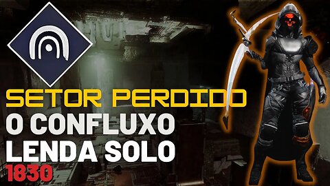 Destiny 2 - Setor Perdido: O Confluxo Lenda Solo
