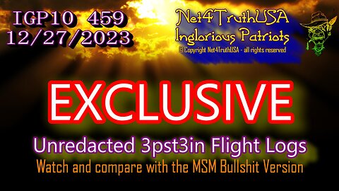 IGP10 459 - EXCLUSIVE - Unredacted 3pst3in Flight Logs