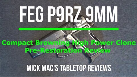 FEG P9RZ 9MM Tabletop Review - Episode #202410