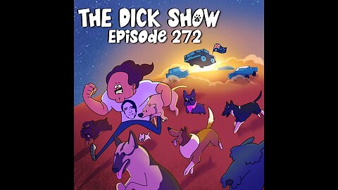Episode 272 - Dick on Running Out of Beer