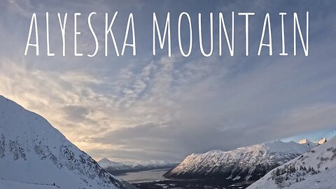 Snowboarding Alyeska Resort Day Two - Hit The Lower Mountain