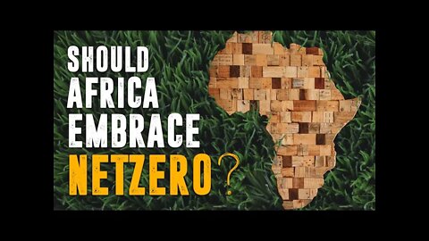 Should Africa Embrace NetZero?