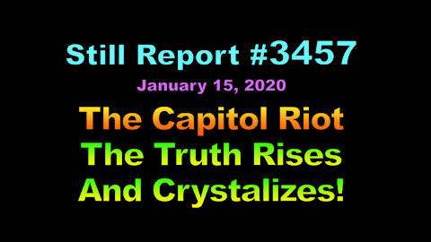 The Capitol Riot – The Truth Rises and Crystalizes , 3457