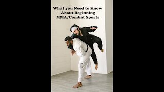 What you need to know about beginning MMA/Combat Sports