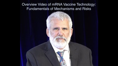 Overview Video of mRNA Vaccine Technology: Fundamentals of Mechanisms and Risks