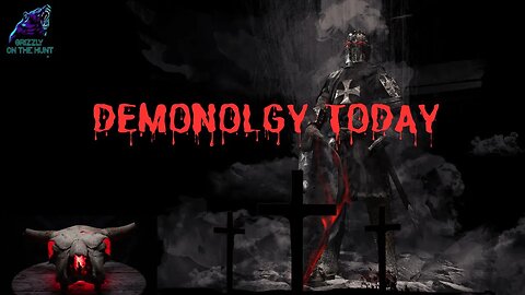 Demonology Today ~ Discussion On Giants
