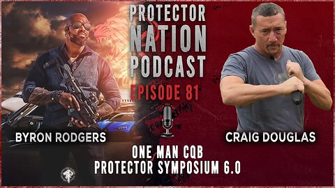 Craig Douglas - Solo Structure Movement CQB ((Protector Nation Podcast 🎙️) EP 81