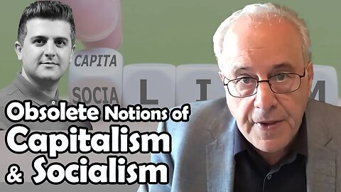 Obsolete Notions of Capitalism and Socialism | Richard D. Wolff