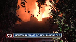 Homeowner speaks out after escaping fire