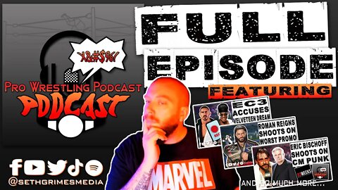 The Velveteen Peen Spy | Pro Wrestling Podcast Podcast Ep 053 Full Episode |#wwe #aew #romanreigns