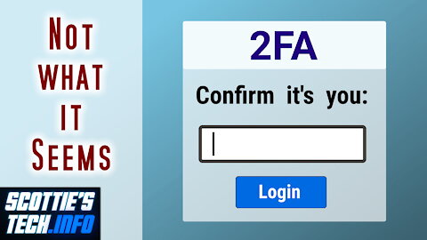 The Truth about 2FA (two-factor authentication)